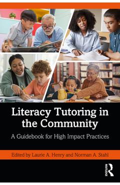 Coperta cărții 'Literacy Tutoring in the Community: A Guidebook for High Impact Practices - Laurie A. Henry'