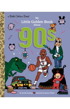 Coperta cărții 'My Little Golden Book about the '90s - Jennifer Dussling'
