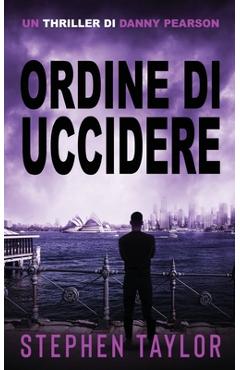 Coperta cărții 'Ordine di Uccidere: Italian Translation of Command To Kill - Stephen Taylor'