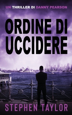 Coperta cărții 'Ordine di Uccidere: Italian Translation of Command To Kill - Stephen Taylor'