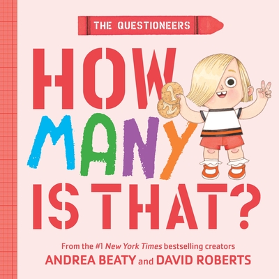 Coperta cărții 'The Questioneers: How Many Is That?: A Board Book - Andrea Beaty'