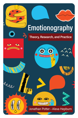 Coperta cărții 'Emotionography: Theory, Research, and Practice - Jonathan Potter'