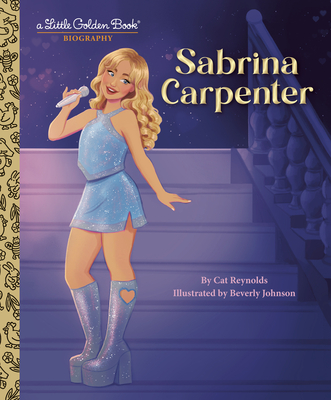 Coperta cărții 'Sabrina Carpenter: A Little Golden Book Biography - Cat Reynolds'