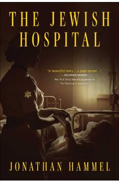 Coperta cărții 'The Jewish Hospital - Jonathan Hammel'