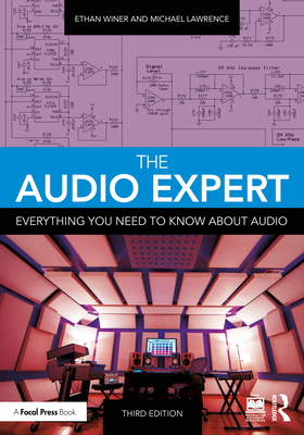 Coperta cărții 'The Audio Expert: Everything You Need to Know About Audio - Ethan Winer'