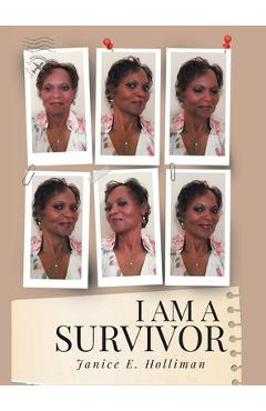 Coperta cărții 'I Am a Survivor - Janice E. Holliman'