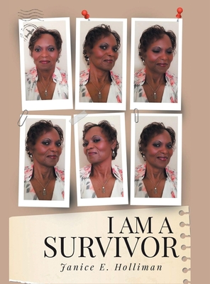 Coperta cărții 'I Am a Survivor - Janice E. Holliman'