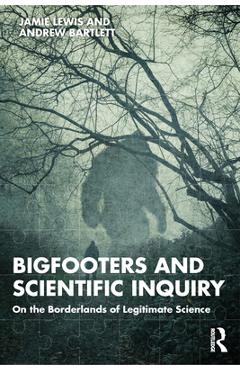Coperta cărții 'Bigfooters and Scientific Inquiry: On the Borderlands of Legitimate Science - Jamie Lewis'