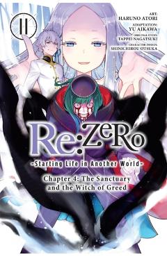 RE: Zero -Starting Life in Another World-, Chapter 4: The Sanctuary and the Witch of Greed, Vol. 11 (Manga) - Tappei Nagatsuki