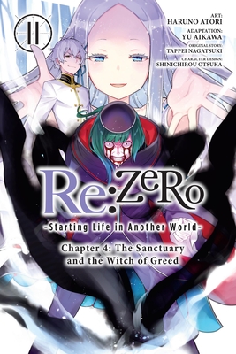 Coperta cărții 'RE: Zero -Starting Life in Another World-, Chapter 4: The Sanctuary and the Witch of Greed, Vol. 11 (Manga) - Tappei'