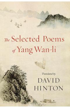 Coperta cărții 'The Selected Poems of Yang Wan-Li - David Hinton'