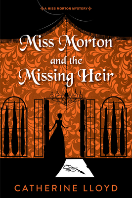Coperta cărții 'Miss Morton and the Missing Heir - Catherine Lloyd'