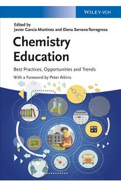 Coperta cărții 'Chemistry Education: Best Practices, Opportunities and Trends - Javier García-martínez'