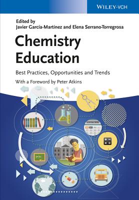 Coperta cărții 'Chemistry Education: Best Practices, Opportunities and Trends - Javier García-martínez'