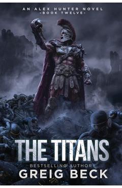 Coperta cărții 'The Titans - Greig Beck'