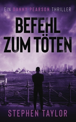 Coperta cărții 'Befehl zum Töten: German Translation of Command To Kill - Stephen Taylor'