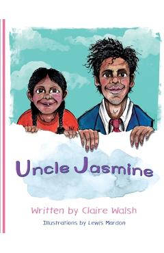 Coperta cărții 'Uncle Jasmine - Claire Walsh'