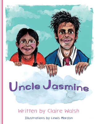 Coperta cărții 'Uncle Jasmine - Claire Walsh'