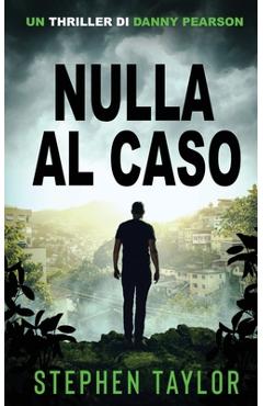 Coperta cărții 'Nulla al Caso: Italian Translation of Leave Nothing To Chance - Stephen Taylor'