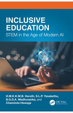 Coperta cărții 'Inclusive Education: Stem in the Age of Modern AI - H. M. K. K. M. B. Herath'