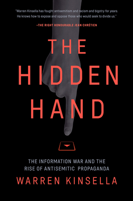 Coperta cărții 'The Hidden Hand: The Information War and the Rise of Antisemitic Propaganda - Warren Kinsella'