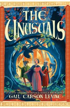 Coperta cărții 'The Unusuals - Gail Carson Levine'