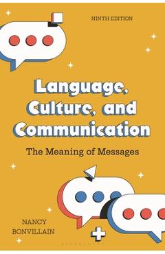 Coperta cărții 'Language, Culture, and Communication: The Meaning of Messages - Nancy Bonvillain'