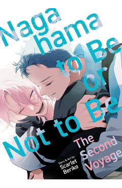 Nagahama to Be, or Not to Be: The Second Voyage - Scarlet Beriko