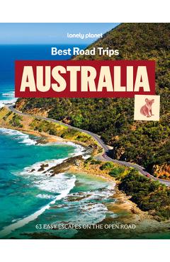 Coperta cărții 'Lonely Planet Best Road Trips Australia - Lonely Planet'