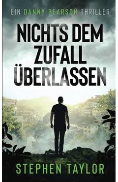 Coperta cărții 'Nichts dem Zufall überlassen: German Translation of Leave Nothing To Chance - Stephen Taylor'