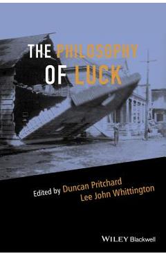 Coperta cărții 'The Philosophy of Luck - Duncan Pritchard'