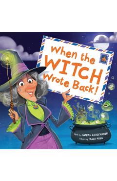 Coperta cărții 'When the Witch Wrote Back! - Nathan Christopher'