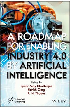 Coperta cărții 'A Roadmap for Enabling Industry 4.0 by Artificial Intelligence - Jyotir Moy Chatterjee'