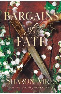Coperta cărții 'Bargains of Fate: Book Two in the Fields of Honor Series - Sharon Virts'