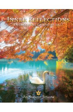 Coperta cărții 'Inner Reflections 2027 Weekly Engagement Calendar, Includes Inspiring Quotes from Paramahansa Yogananda - Paramahansa'