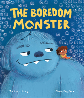 Coperta cărții 'The Boredom Monster - Mariana Ellery'