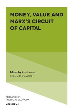 Coperta cărții 'Money, Value and Marx's Circuit of Capital - Alan Freeman'