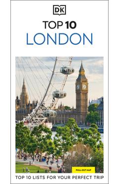 Coperta cărții 'DK Top 10 London: Top 10 Lists for Your Perfect Trip, Plus an All-Weather Folded Map -'