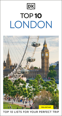 Coperta cărții 'DK Top 10 London: Top 10 Lists for Your Perfect Trip, Plus an All-Weather Folded Map -'
