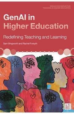 Coperta cărții 'Genai in Higher Education: Redefining Teaching and Learning - Sam Illingworth'