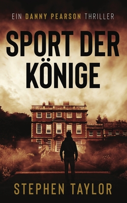 Coperta cărții 'Sport der Könige: German Translation of Sport Of Kings - Stephen Taylor'