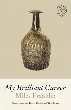 Coperta cărții 'My Brilliant Career - Miles Franklin'