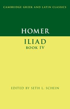 Coperta cărții 'Homer: Iliad Book IV - Seth L. Schein'