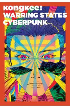 Coperta cărții 'Kongkee: Warring States Cyberpunk - Abby Chen'