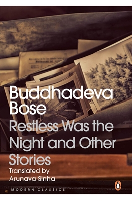 Coperta cărții 'Restless Was the Night and Other Stories - Buddhadeva Bose'