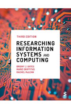 Coperta cărții 'Researching Information Systems and Computing (Third Edition) - Briony J. Oates'