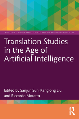 Coperta cărții 'Translation Studies in the Age of Artificial Intelligence - Sanjun Sun'