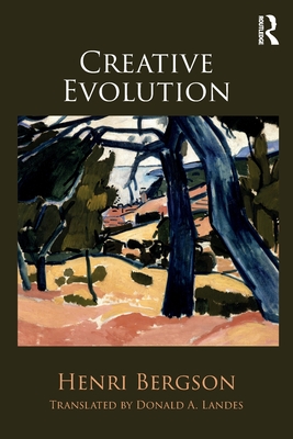 Coperta cărții 'Creative Evolution - Henri Bergson'