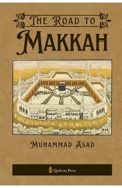 Coperta cărții 'The Road to Makkah - Muhammad Asad'