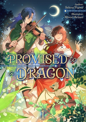 Coperta cărții 'Promised to a Dragon: Volume 1 - Selena Selena Pigoni'